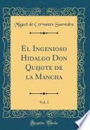 libro El Ingenioso Hidalgo Don Quijote De La Mancha, Vol. 1 (classic Reprint)